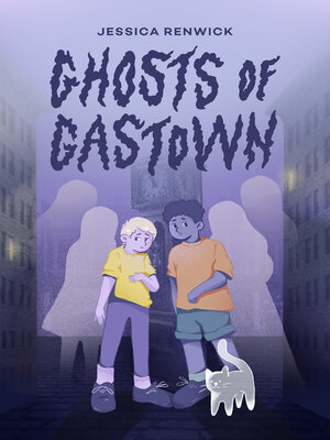 cover image of Ghosts of Gastown